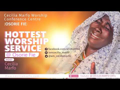 CECILIA MARFO LiVE WORSHIP @OSORIEFIE 10TH MARCH 2017